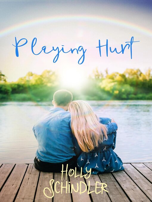 Title details for Playing Hurt by Holly Schindler - Available